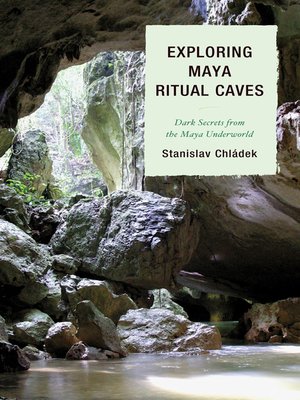 cover image of Exploring Maya Ritual Caves